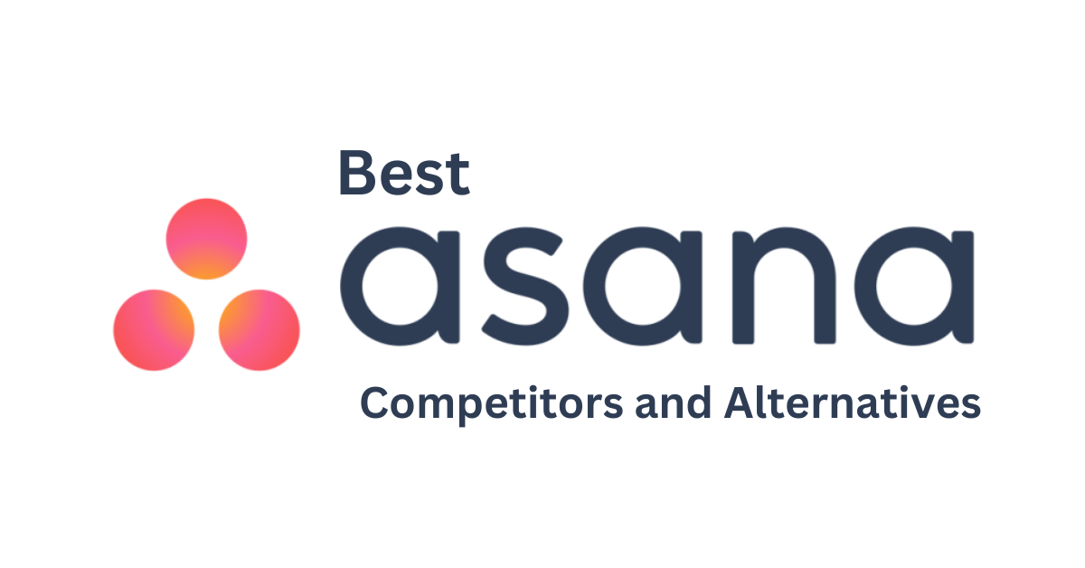 Best Asana Competitors and Alternatives