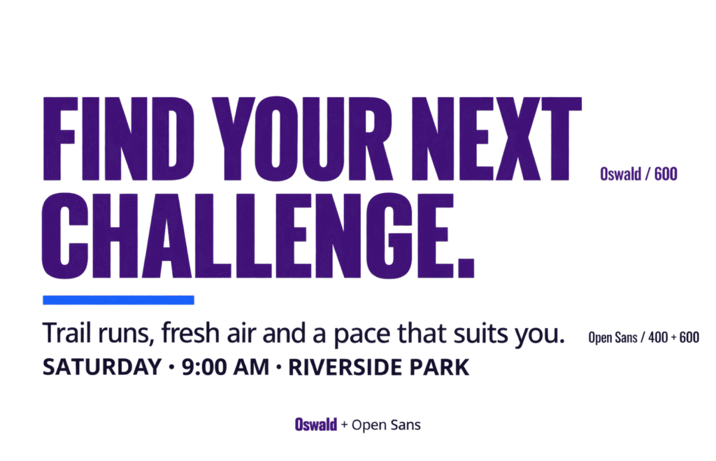 “Find your next challenge” in bold condensed lettering above smaller event details, illustrating the Oswald and Open Sans pairing.